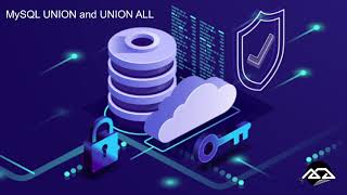 47 - MySQL UNION and UNION ALL