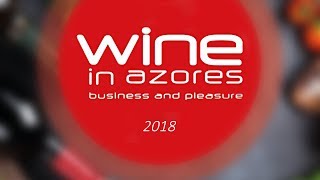 Wine In Azores 2018 | Dia 2