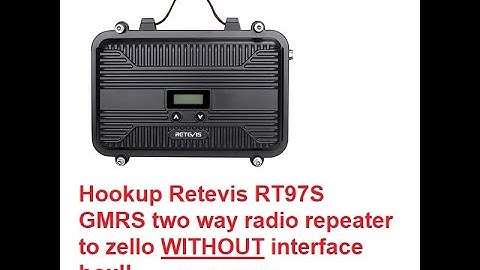🔺hookup your Retevis RT97S GMRS two way radio repeater to ZELLO without a interface box and NO VOX 🔺