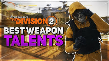 *CHANGE THESE NOW* The Division 2: BEST WEAPON TALENTS to Use in 2025 & why...