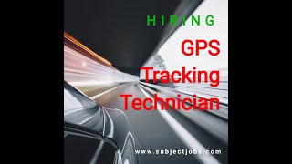 Wanted GPS Tracking Technician | Subject Jobs - A Local Jobs Finder | Post | Find | Apply.