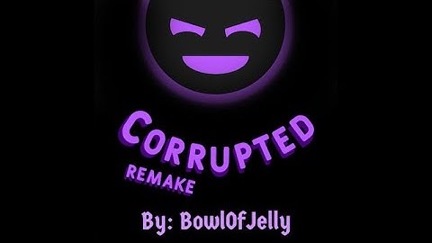 Corrupted (Remake) - Danimal Cannon & Zef | Project Arrhythmia level by BowlOfJelly