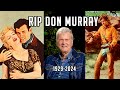 RIP Don Murray (July 31, 1929 - Feb 1, 2024) Oscar-nominated actor dies at 94. Exclusive Interview!