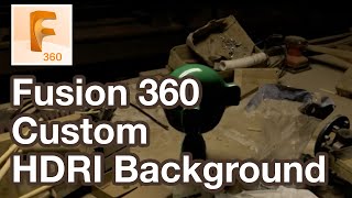 Add Custom HDRI Environment to Fusion 360 Render