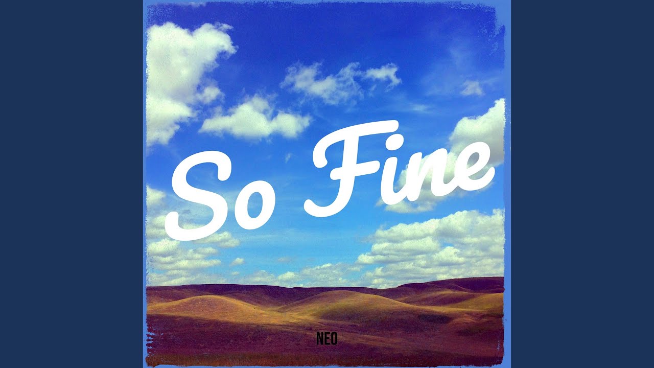 Watch So Fine on YouTube Watch So Fine on YouTube
