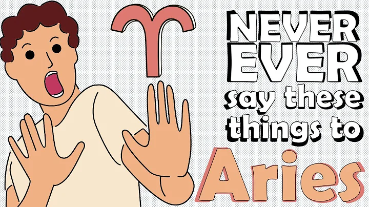 NEVER EVER say these things to ARIES - DayDayNews
