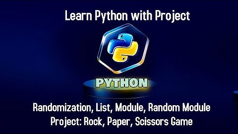 Learn python with project 6: Rock, paper, scissors game. Python Randomization, List, Module.