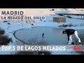 Madrid - La Nevada del Siglo: Mejores lagos helados en 4K