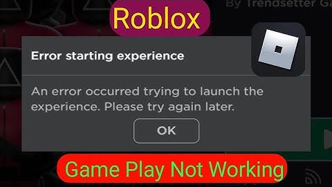 How To Fix Roblox Starting Experience | An Error Occurred trying to launch the Experience