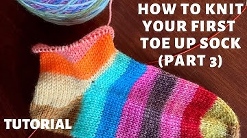 Knit Your First Toe Up Sock Part 3