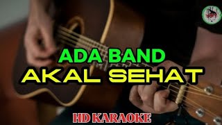 Download lagu ADA BAND - AKAL SEHAT (karaoke)