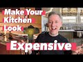 How to make your kitchen look expensive