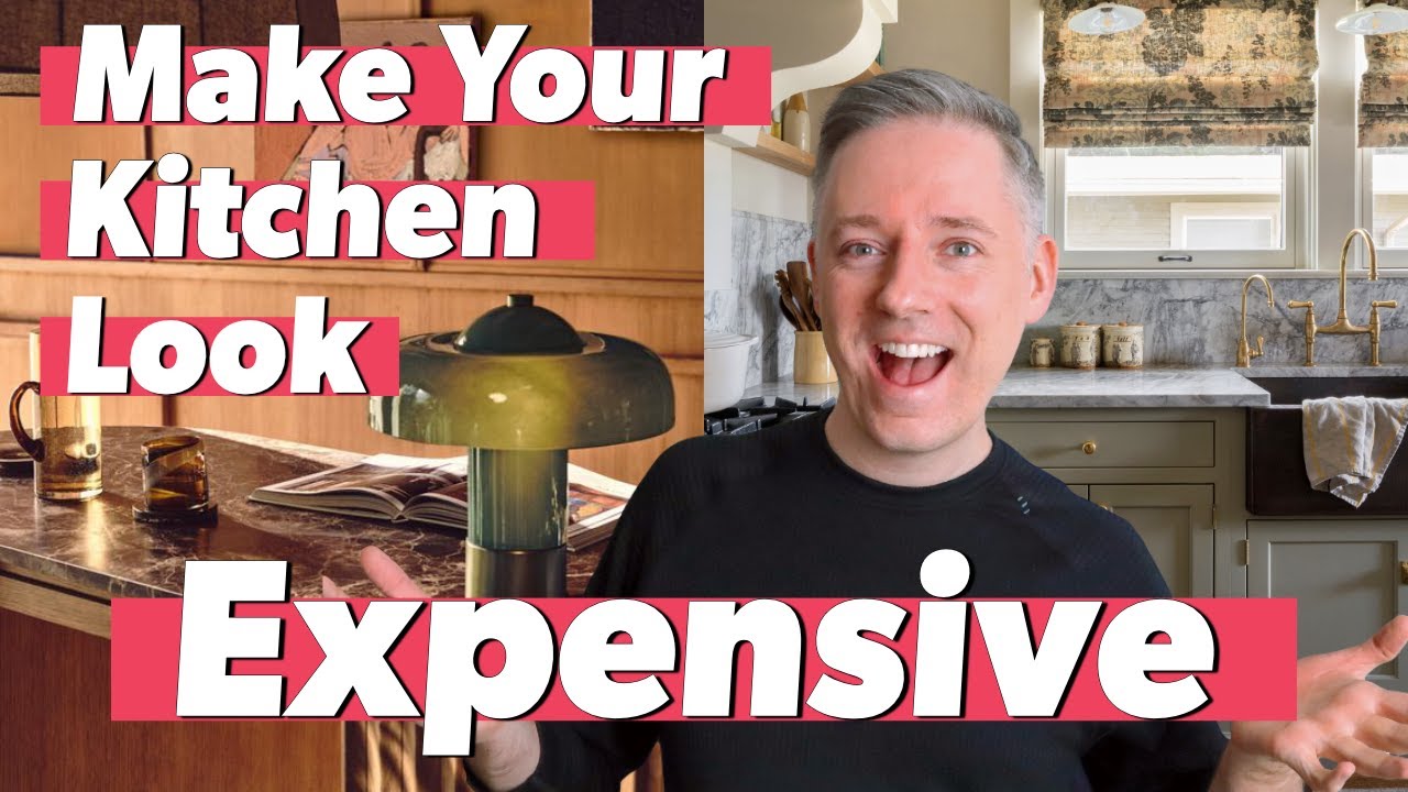 How to Make Your Kitchen Look Expensive - YouTube