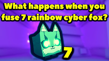 What happens when you fuse 7 rainbow cyber fox? (Roblox Pet Simulator X - Steampunk)