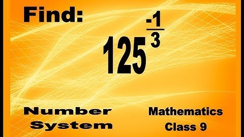 9th Class Maths NUMBER SYSTEM Simplify Exponents and Powers of Real Numbers