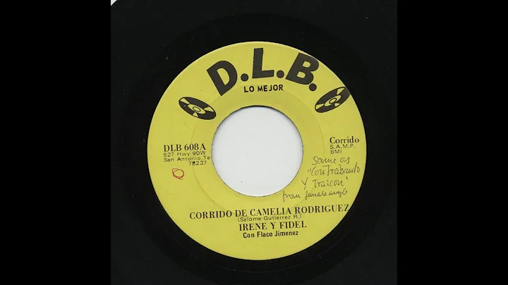 Irene Y Fidel - Corrido De Camelia Rodriguez - D.L...