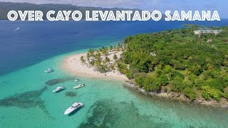 Over Cayo Levantado Samana (DRONE SHOTS IN PUNTA CANA)