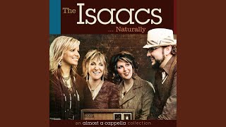 Video thumbnail of "The Isaacs - Hard Times Come Again No More"