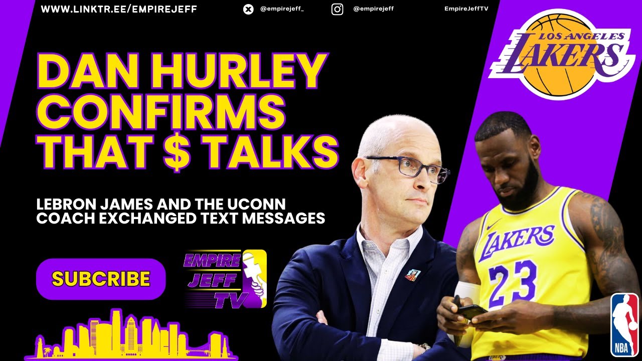 Lakers News: Dan Hurley had a price?  LeBron James had a text exchange with him as well?