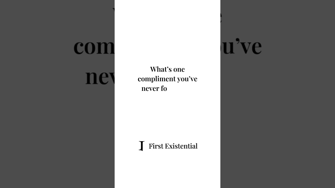 A few words can last a lifetime. What&rsquo;s a compliment you&rsquo;ll never forget? ✨