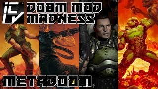 MetaDoom  Doom Mod Madness