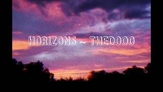 TheDooo - Horizons (playing in another room)