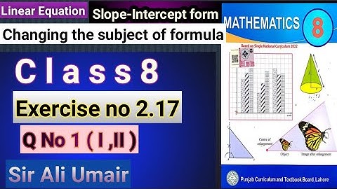 Class 8th Maths New Book Unit 2 Exercise no 2.17 Q.No 1 (I,II) Slope-Intercept form -SNC PCTB Maths