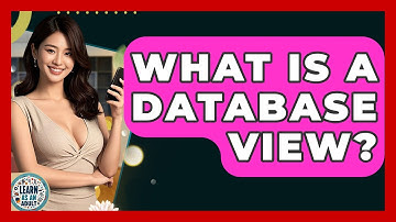 What Is A Database View? - Learn As An Adult