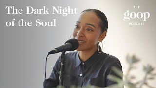 The Dark Night of the Soul with Lalah Delia | The Goop Podcast