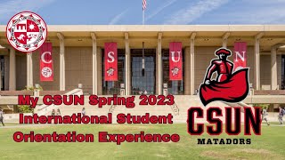 My CSUN Spring 2023 International Student Orientation Experience || Vikas's Thought