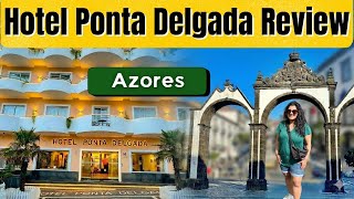 Hotel Ponta Delgada Tour: Room, Breakfast \u0026 Amenities (São Miguel)