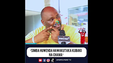 Simba Hawakuhitaji Kubaki Na Chama Huo Ndio Ukweli Simba Simbasc 