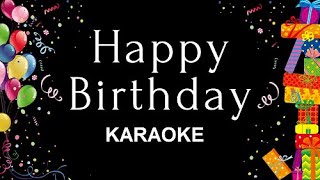 HAPPY BIRTHDAY TO YOU KARAOKE (HBD Instrumental - by hsc501)