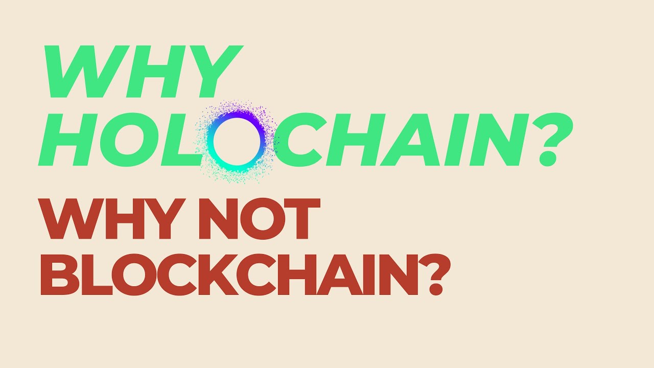 Why Holochain? Why not Blockchain or Centralized Systems?