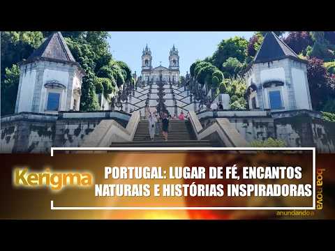 Especial sobre Portugal – Kerigma – 28/06/26