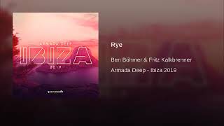 Ben Böhmer & Fritz Kalkbrenner - Rye - Ibiza 2019
