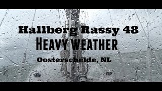 Hallberg Rassy 48 Heavy Weather Oosterschelde, NL by Sebastian Matthijsen 6,529 views 8 years ago 4 minutes, 13 seconds