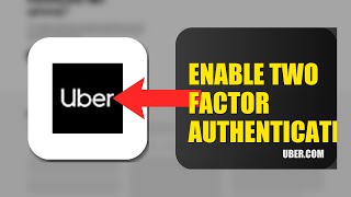 How To Turn On Two Factor Authentication For Uber 2026 (QUICK FIX)