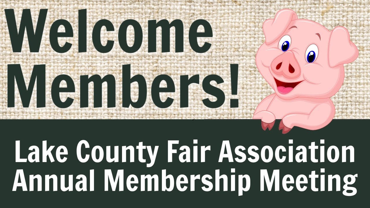 2021 Annual Membership Meeting | Lake County Fairgrounds