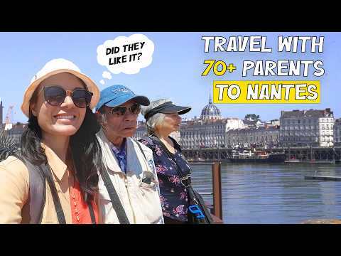 I Tried To Visit Nantes In One Day With My 70+ Dad And Mother-In-Law