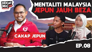 EP.08 | DEKATMIC | MALAYSIA Lambat MAJU?! LOW MINDSET Puncanya?!