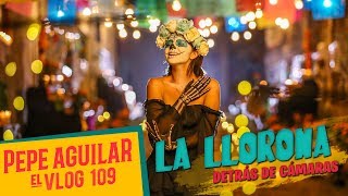 Video thumbnail of "Pepe Aguilar - El VLog 109 Detrás de cámaras "La Llorona""