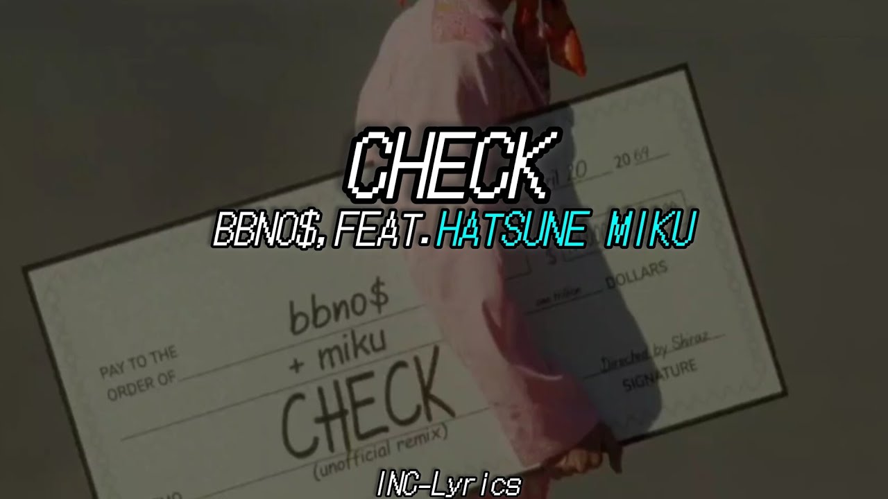bbno$ - Check ft. Hatsune Miku [Sub.Español] - YouTube