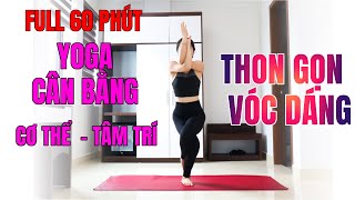 Yoga Cân Bằng Cơ Thể Và Tâm Trí - Thon Gọn Voc Dáng Hoàng Uyên Yoga