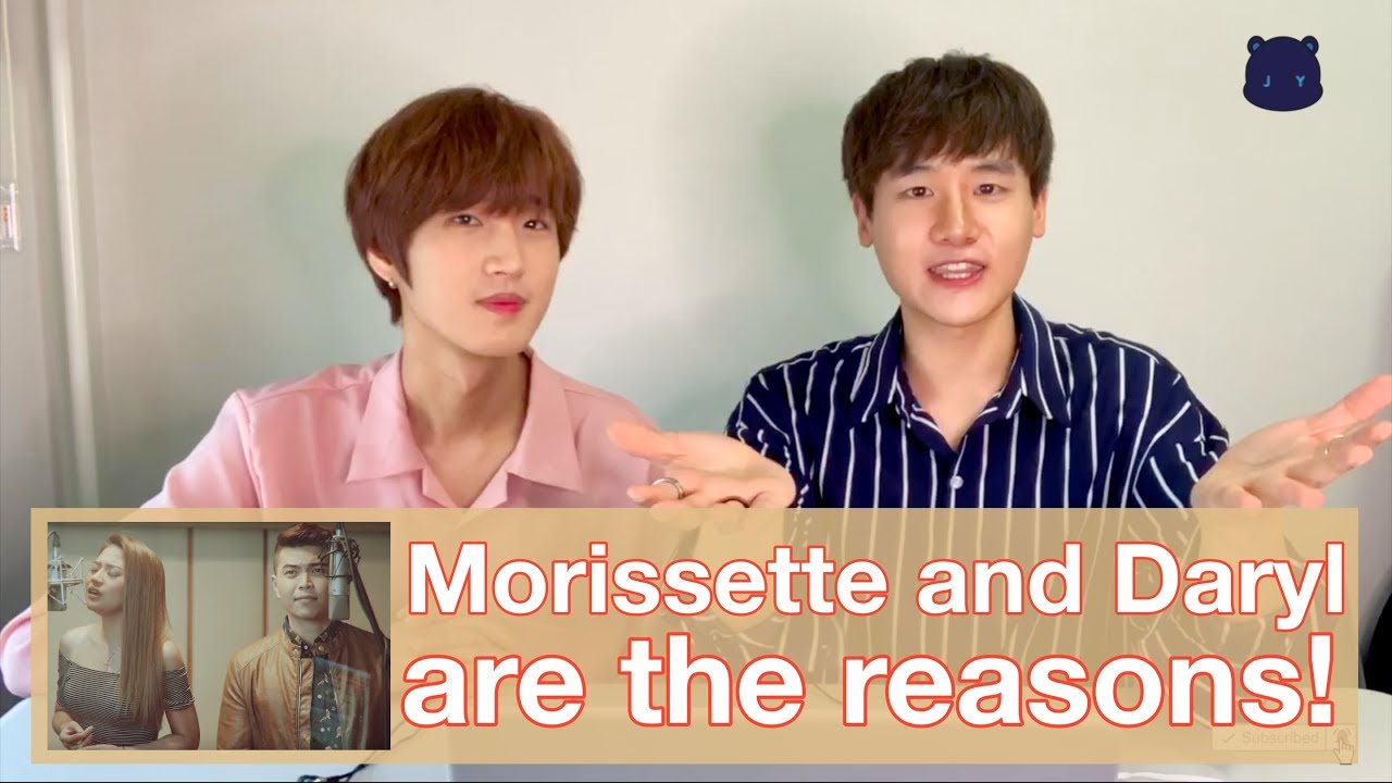 Ex K-Pop Idols React to You Are The Reason-Calum Scott-Cover by Daryl Ong & Morissette Amon |Vlog 18