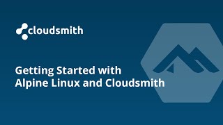 Getting Started with Alpine Linux and Cloudsmith Wealth