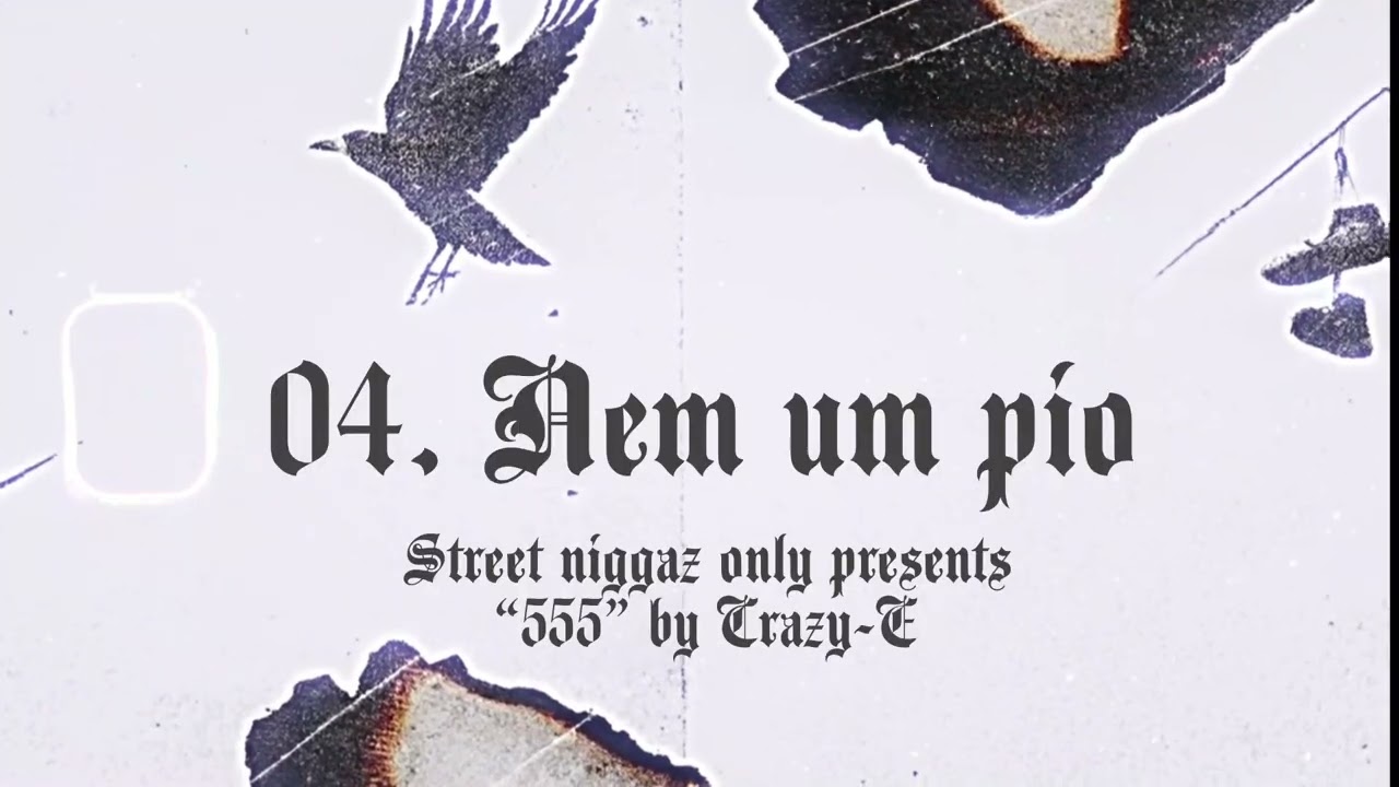 Crazy E - Nem Um Pio (Audio) [Prod. Floyd Beatz]