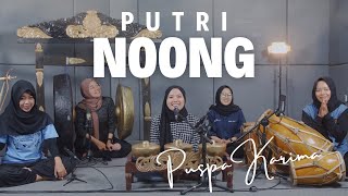 Puspa Karima - Putri Noong - Ketuk Tilu - Lagu Sunda (LIVE)