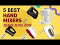 Best Hand Mixers In India | Top 5 Hand Mixers in 2023 | Electric Hand Blender, Hand Beater & Whisk