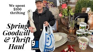 We Spent $100  Spring Goodwill & Thrift Haul  Reselling for Profit